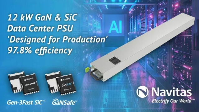 GaN+SiC混合設(shè)計(jì)！納微全球首發(fā)97.8%超高效12kW AI服務(wù)器電源
